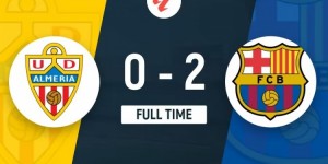【千亿体育】费尔明双响！巴萨2-0阿尔梅里亚两连胜 下轮取胜将获西超杯资格